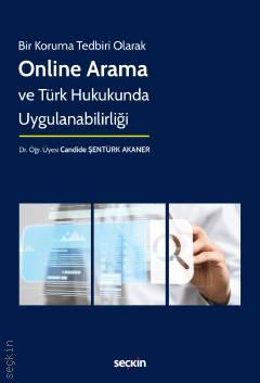 Online Arama ve Türk Hukukunda Uygulanabilirliği ( AKANER ) Candide Şe