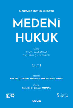 Medeni Hukuk Cilt: I ( 5.BASKI ) Prof. Dr. Osman Gökhan Antalya
