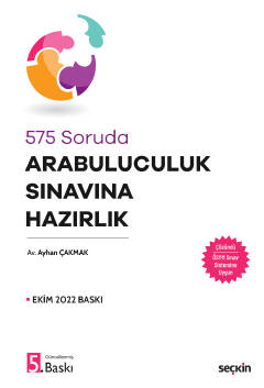 575 Soruda Arabuluculuk Sınavına Hazırlık 5.BASKI ( ÇAKMAK ) Ayhan Çak