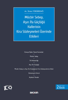 Mücbir Sebep, Aşırı İfa Güçlüğü Hallerinin Kira Sözleşmeleri Üzerinde 