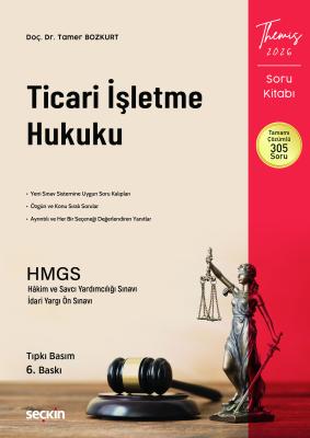 THEMIS – Ticari İşletme Hukuku Soru Kitabı 6.BASKI Tamer Bozkurt