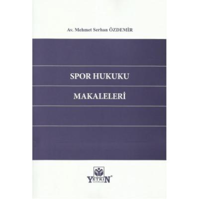 Spor Hukuku Makaleleri ( ÖZDEMİR ) Mehmet Serhan Özdemir