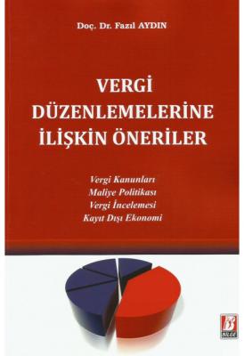 Vergi Düzenlemelerine İlişkin Öneriler ( AYDIN ) Fazıl Aydın