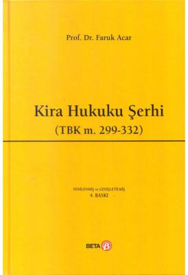 Kira Hukuku Şerhi (TBK m. 299-332) 4.BASKI ( ACAR ) Prof. Dr. Faruk AC
