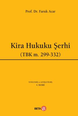 Kira Hukuku Şerhi (TBK m. 299-332) 4.BASKI ( ACAR ) Prof. Dr. Faruk AC