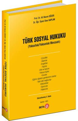 Türk Sosyal Hukuku (Yoksulluk,Yoksunluk,Mevzuat) 3.BASKI Prof.Dr. Ali 