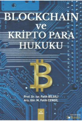 Blockchain ve Kripto Para Hukuku 2.BASKI ( BİLGİLİ-CENGİL )