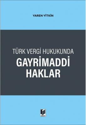 Türk Vergi Hukukunda Gayrimaddi Haklar (YİTKİN ) Yaren Yitkin