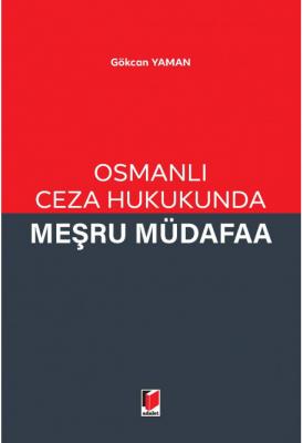 Osmanlı Ceza Hukukunda Meşru Müdafaa