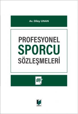 Profesyonel Sporcu Sözleşmeleri ( UNAN ) Dilay Unan