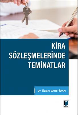 Kira Sözleşmelerinde Teminatlar ( FİDAN ) Özlem Sarı Fidan