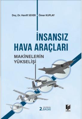 İnsansız Hava Araçları Makinelerin Yükselişi 2.BASKI ( SEVER-KUPLAY ) 