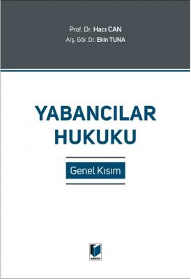 Yabancılar Hukuku Genel Kısım ( CAN ) Prof. Dr. Hacı Can