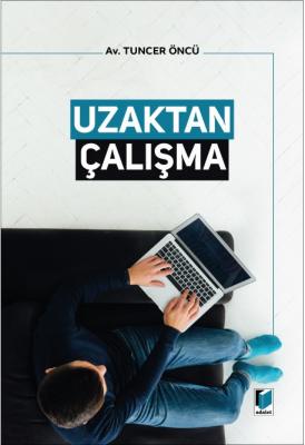 Uzaktan Çalışma ( ÖNCÜ ) Tuncer Öncü