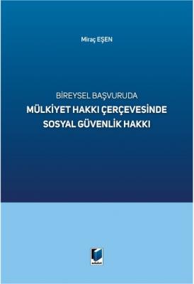 Bireysel Başvuruda Mülkiyet Hakkı Çerçevesinde Sosyal Güvenlik Hakkı (