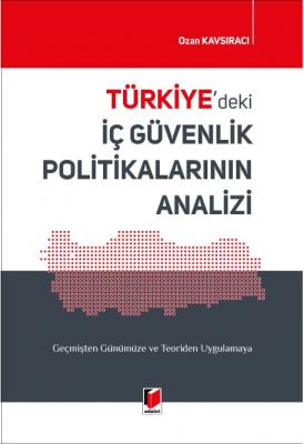 Türkiye'deki İç Güvenlik Politikalarının Analizi ( KAVSIRACI ) Ozan Ka