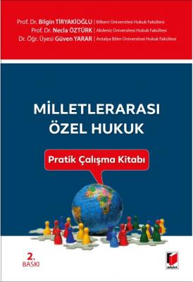 Milletlerarası Özel Hukuk Pratik Çalışma Kitabı 2.BASKI ( TİRYAKİOĞLU-