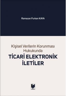 Kişisel Verilerin Korunması Hukukunda Ticari Elektronik İletiler