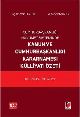 Cumhurbaşkanlığı Hükümet Sisteminde Kanun ve Cumhurbaşkanlığı Kararnam