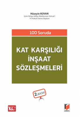 100 Soruda Kat Karşılığı İnşaat Sözleşmeleri 2.BASKI Hüseyin Kovan