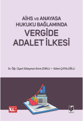 AİHS ve Anayasa Hukuku Bağlamında Vergide Adalet İlkesi Süleyman Emre 