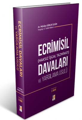 Ecrimisil (Haksız İşgal Tazminatı) Davaları ve Yargılama Usulü 3.BASKI