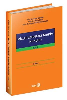 Milletlerarası Tahkim Hukuku-Cilt I ( 6 baskı ) Prof. Dr. Ergin Nomer