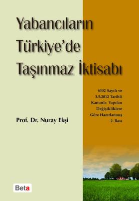 Yabancıların Türkiyede Taşınmaz İktisabı 2.BASKI