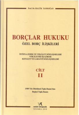 Borçlar Hukuku Özel Borç İlişkileri Cilt II ( TANDOĞAN ) Haluk Tandoğa