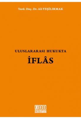 Uluslararası Hukukta İflas ( YEŞİLIRMAK ) Ali Yeşilırmak