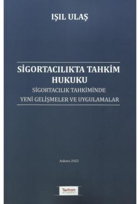 Sigortacılıkta Tahkim Hukuku ( ULAŞ ) Işıl Ulaş