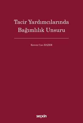 Tacir Yardımcılarında Bağımlılık Unsuru