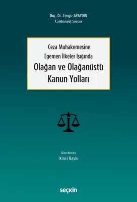 Olağan ve Olağanüstü Kanun Yolları 2.BASKI