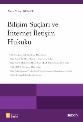Bilişim Suçları ve İnternet İletişim Hukuku 11.BASKI