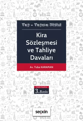 Kira Sözleşmesi ve Tahliye Davaları 3.BASKI