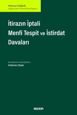 İtirazın İptali– Menfi Tespit– İstirdat Davaları 11.BASKI