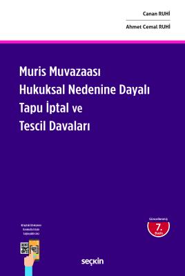 Muris Muvazaası Hukuksal Nedenine Dayalı Tapu İptal ve Tescil Davaları 7.BASKI