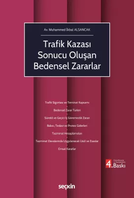 Trafik Kazası Sonucu Oluşan Bedensel Zararlar 4.BASKI