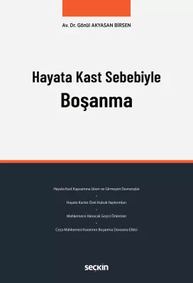 Hayata Kast Sebebiyle Boşanma