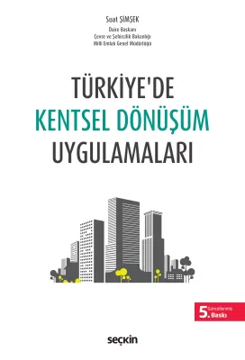 Türkiye'de Kentsel Dönüşüm Uygulamaları 5.BASKI