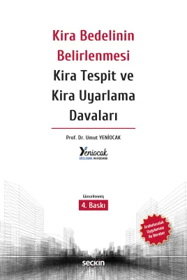 Kira Bedelinin Belirlenmesi Kira Tespit ve Kira Uyarlama Davaları 4.BASKI