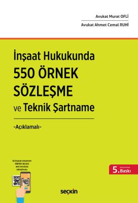 İnşaat Hukukunda 550 Örnek Sözleşme ve Teknik Şartname 5.BASKI