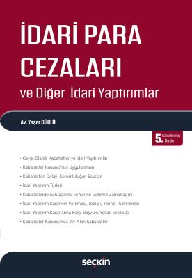 İdari Para Cezaları ve Diğer İdari Yaptırımlar 5.BASKI Yaşar Güçlü