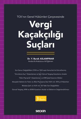 TCK'nın Genel Hükümleri Çerçevesinde Vergi Kaçakçılığı Suçları 3.BASKI