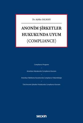 Anonim Şirketler Hukukunda Uyum (Compliance) Aybike Salman