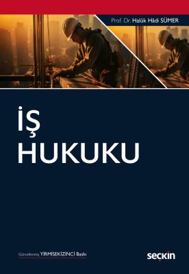 İş Hukuku 28.BASKI