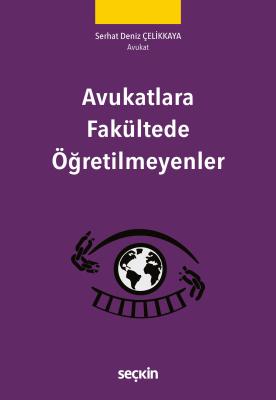 Avukatlara Fakültede Öğretilmeyenler