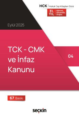 TCK – CMK ve İnfaz Kanunu (Cep Kitabı) 67.BASKI