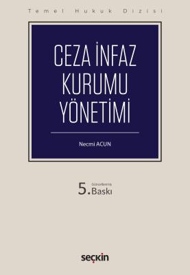 Ceza İnfaz Kurumu Yönetimi (THD) 5.BASKI