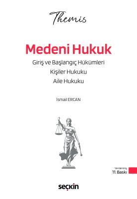 THEMIS – Medeni Hukuk I Konu Kitabı 11.Baskı İsmail Ercan